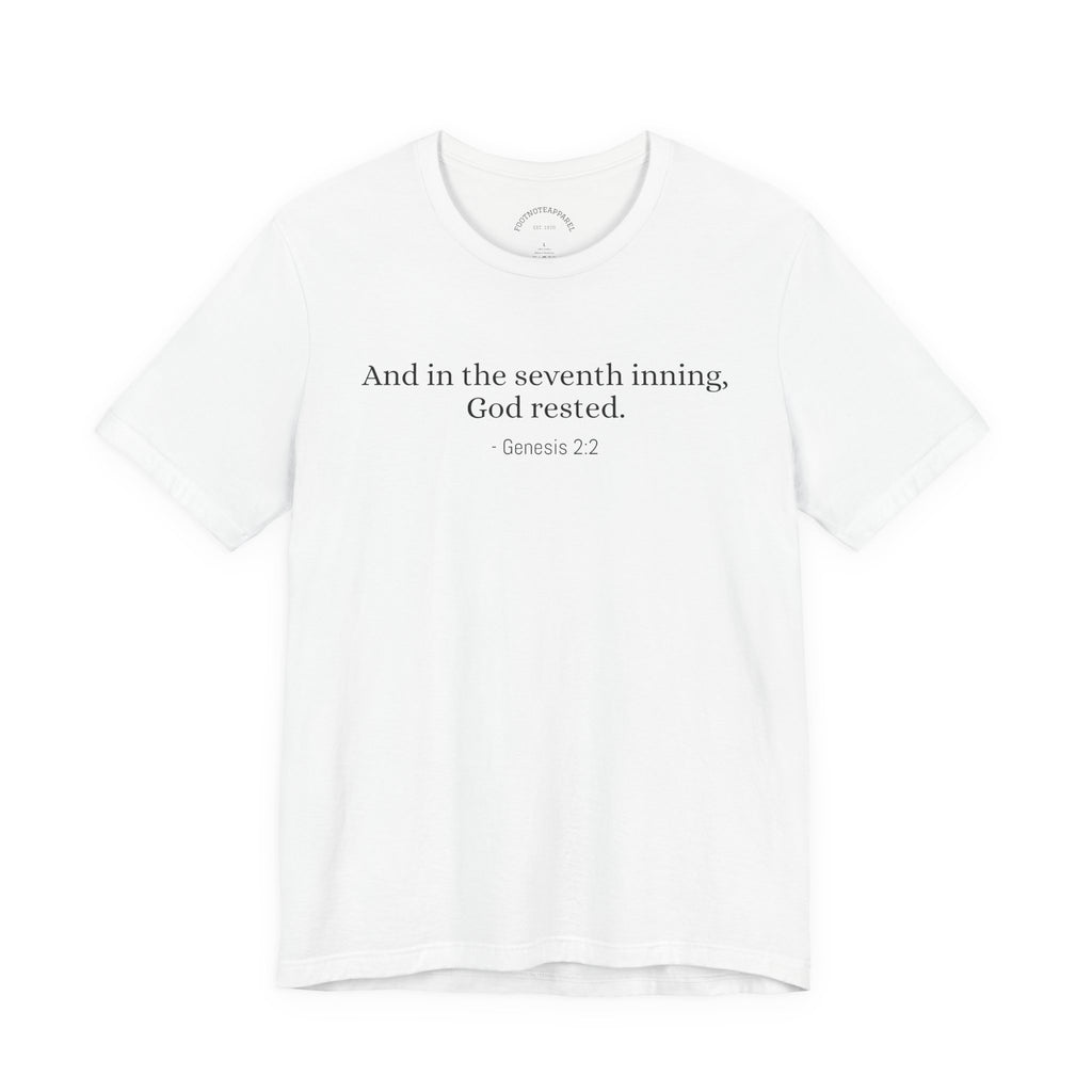 And in the Seventh Inning, God Rested — Genesis 2:2